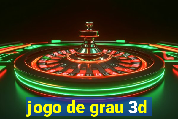 jogo de grau 3d